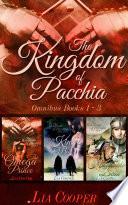 The Kingdom of Pacchia Book 1, 2, 3