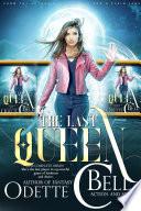 The Last Queen: The Complete Series