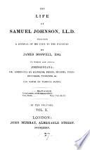 The life of Samuel Johnson ... including A journal of his tour to the Hebrides. To which are added, Anecdotes by Hawkins, Piozzi, &c. and notes by various hands