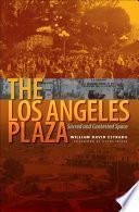The Los Angeles Plaza