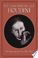 The Man who Killed Houdini