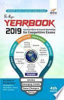 THE MEGA YEARBOOK 2019 - Current Affairs & General Knowledge for Competitive Exams - 4th Edition
