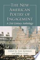 The New American Poetry of Engagement