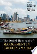 The Oxford Handbook of Management in Emerging Markets