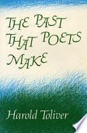 The Past that Poets Make