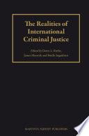 The Realities of International Criminal Justice