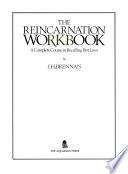 The Reincarnation Workbook