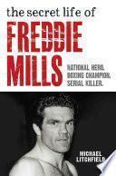 The Secret Life Of Freddie Mills - National Hero, Boxing Champion, SERIAL KILLER