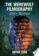 The Werewolf Filmography