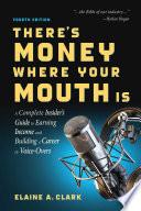 There's Money Where Your Mouth Is (Fourth Edition)