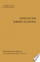 Topics in the Theory of Lifting