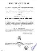 Traité général des eaux et forêts, chasses et pêches