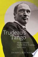 Trudeau’s Tango