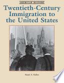 Twentieth-Century Immigration to the United States