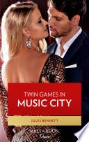 Twin Games In Music City (Mills & Boon Desire) (Dynasties: Beaumont Bay, Book 1)