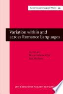 Variation within and across Romance Languages