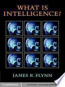 What Is Intelligence?