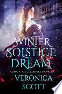 Winter Solstice Dream: A Magic of Claddare Novella