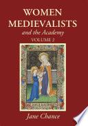 Women Medievalists and the Academy, Volume 2