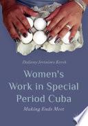 Women’s Work in Special Period Cuba