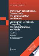 Wörterbuch der Elektronik, Datentechnik, Telekommunikation und Medien