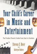 Your Child's Career in Music and Entertainment