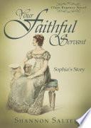 Your Faithful Servant - Sophia's Story